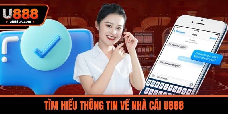 Tìm hiểu Thông Tin về nhà cái U888